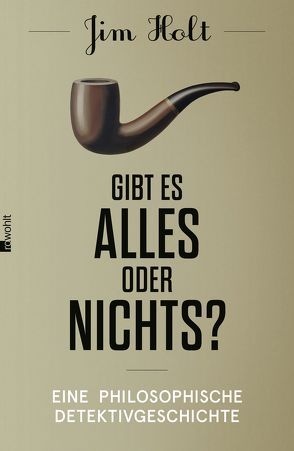 Gibt es alles oder nichts? von Holt,  Jim, Kober,  Hainer