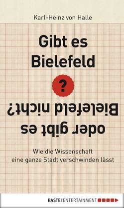 Gibt es Bielefeld oder gibt es Bielefeld nicht? von von Halle,  Karl-Heinz