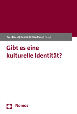 Gibt es eine kulturelle Identität? von Bizeul,  Yves, Rudolf,  Dennis Bastian