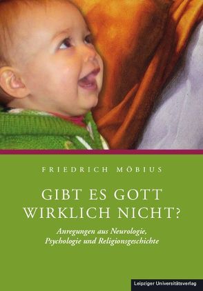 Gibt es Gott wirklich nicht? von Möbius,  Friedrich