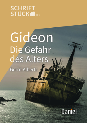 Gideon – Die Gefahr des Alters