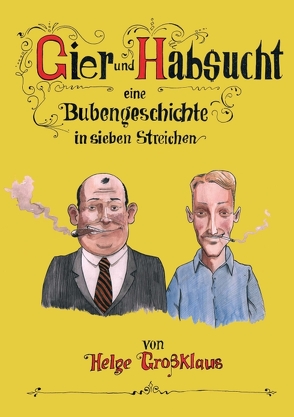 Gier und Habsucht von Grossklaus,  Helge, Müller,  Marc