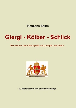 Giergl – Kölber – Schlick von Baum,  Hermann