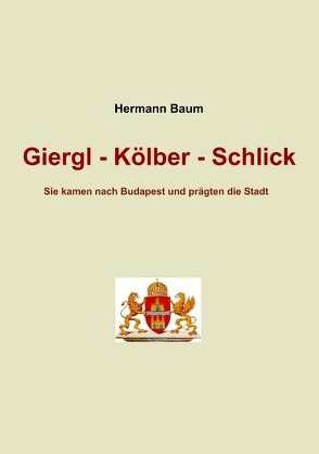 Giergl – Kölber – Schlick von Baum,  Hermann
