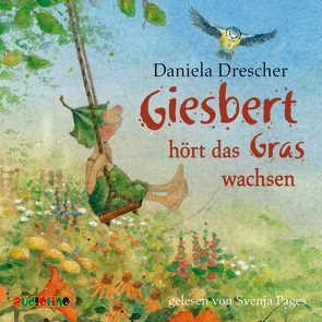 Giesbert hört das Gras wachsen von Drescher,  Daniela, Pages,  Svenja