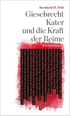 Giesebrecht Kater und die Kraft der Reime von Pelzl,  Bernhard M.