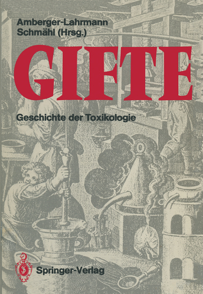 Gifte von Amberger-Lahrmann,  M., Amberger-Lahrmann,  Mechthild, Fleig,  H, Forth,  W., Gelbke,  H. P., Habs,  H., Habs,  M., Müller,  R.K., Prokop,  O., Schmähl,  D., Schmähl,  Dietrich, Schmidt,  G, Streffer,  C., Weichardt,  H.