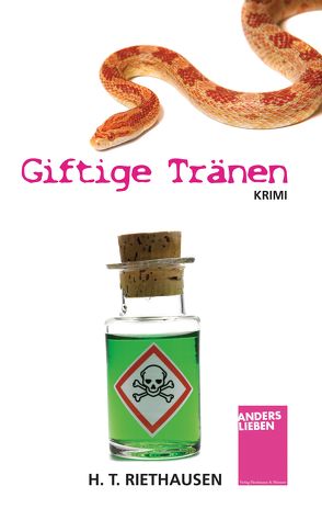 Giftige Tränen von Riethausen,  H. T.