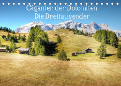 Giganten der Dolomiten – Die Dreitausender (Tischkalender 2023 DIN A5 quer) von - Uwe Vahle,  Kordula