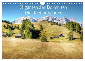 Giganten der Dolomiten – Die Dreitausender (Wandkalender 2024 DIN A4 quer), CALVENDO Monatskalender von - Uwe Vahle,  Kordula