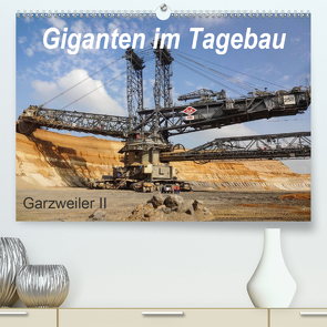 Giganten im Tagebau Garzweiler II (Premium, hochwertiger DIN A2 Wandkalender 2021, Kunstdruck in Hochglanz) von Tchinitchian,  Daniela