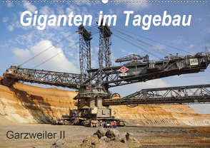 Giganten im Tagebau Garzweiler II (Wandkalender 2021 DIN A2 quer) von Tchinitchian,  Daniela