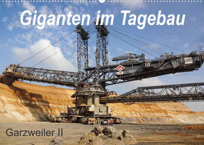 Giganten im Tagebau Garzweiler II (Wandkalender 2023 DIN A2 quer) von Tchinitchian,  Daniela