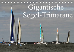 Gigantische Segel-Trimarane (Tischkalender 2023 DIN A5 quer) von Sieveke (World-of-Powerboat.de),  Sven