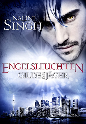 Gilde der Jäger – Engelsleuchten von Bergmann,  Petra, Singh,  Nalini, Woitynek,  Patricia