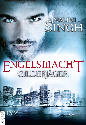 Gilde der Jäger – Engelsmacht von Danzmann,  Dorothee, Singh,  Nalini