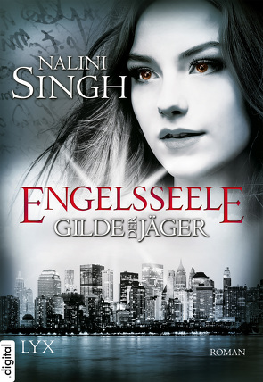 Gilde der Jäger – Engelsseele von Danzmann,  Dorothee, Singh,  Nalini