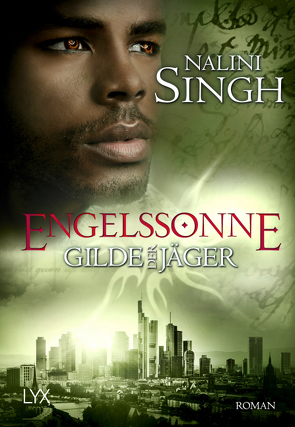 Gilde der Jäger – Engelssonne von Danzmann,  Dorothee, Singh,  Nalini