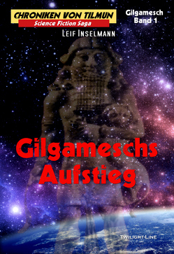 Gilgameschs Aufstieg von Inselmann,  Leif