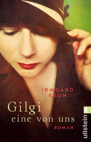 Gilgi – eine von uns von Keun,  Irmgard