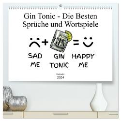 Gin & Tonic Die Besten Sprüche und Wortspiele (hochwertiger Premium Wandkalender 2024 DIN A2 quer), Kunstdruck in Hochglanz von boom.manufaktur@Spreadshirt,  pixs:sell@fotolia;