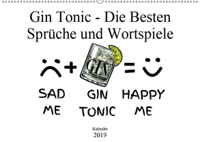 Gin & Tonic Die Besten Sprüche und Wortspiele (Wandkalender 2019 DIN A2 quer) von boom.manufaktur@Spreadshirt, pixs:sell@fotolia