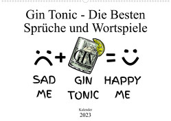 Gin & Tonic Die Besten Sprüche und Wortspiele (Wandkalender 2023 DIN A2 quer) von boom.manufaktur@Spreadshirt, pixs:sell@fotolia