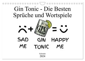 Gin & Tonic Die Besten Sprüche und Wortspiele (Wandkalender 2024 DIN A4 quer), CALVENDO Monatskalender von boom.manufaktur@Spreadshirt,  pixs:sell@fotolia;