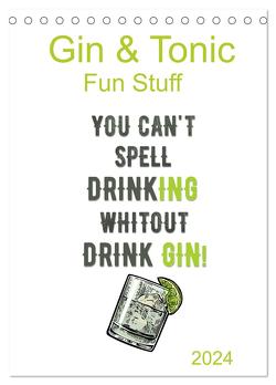 Gin & Tonic – Fun Stuff (Tischkalender 2024 DIN A5 hoch), CALVENDO Monatskalender von pixs:sell,  pixs:sell