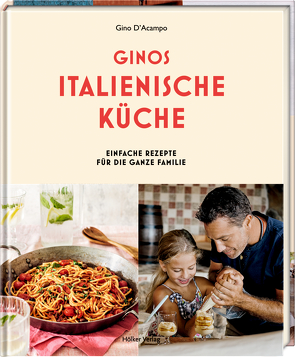 Ginos italienische Küche von D'Acampo,  Gino