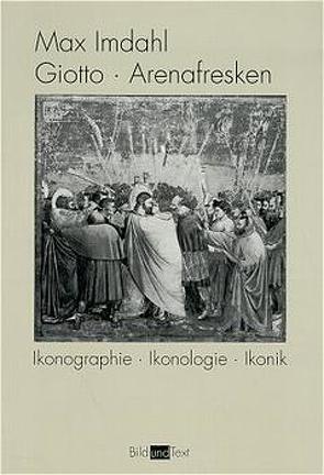 Giotto, Arenafresken von Imdahl,  Max