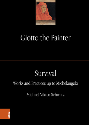 Giotto the Painter. Volume 3: Survival von Schwarz,  Michael Viktor