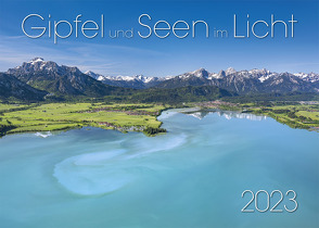 Gipfel und Seen im Licht 2023 von Bodenbender,  Jörg