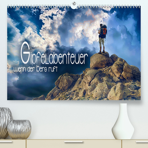 Gipfelabenteuer – wenn der Berg ruft (Premium, hochwertiger DIN A2 Wandkalender 2023, Kunstdruck in Hochglanz) von Utz,  Renate