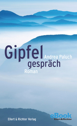 Gipfelgespräch von Paluch,  Andrea