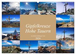 Gipfelkreuze Hohe Tauern im schönen Salzburger Land (Wandkalender 2024 DIN A2 quer), CALVENDO Monatskalender von Kramer,  Christa