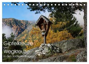 Gipfelkreuze und Wegkreuze in den Südtiroler Bergen (Tischkalender 2024 DIN A5 quer), CALVENDO Monatskalender von Niederkofler,  Georg