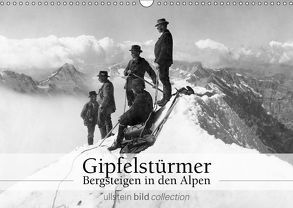 Gipfelstürmer – Bergsteigen in den Alpen (Wandkalender 2019 DIN A3 quer) von bild Axel Springer Syndication GmbH,  ullstein