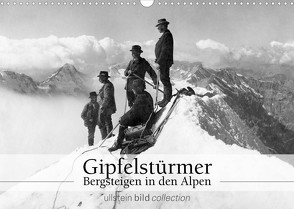 Gipfelstürmer – Bergsteigen in den Alpen (Wandkalender 2023 DIN A3 quer) von bild Axel Springer Syndication GmbH,  ullstein