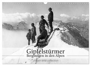 Gipfelstürmer – Bergsteigen in den Alpen (Wandkalender 2024 DIN A3 quer), CALVENDO Monatskalender von bild Axel Springer Syndication GmbH,  ullstein