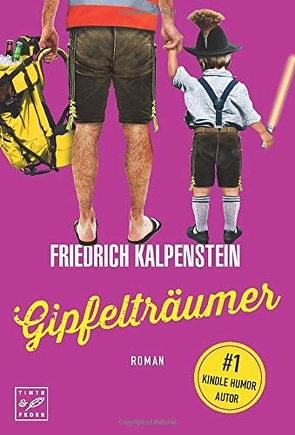 Gipfelträumer von Kalpenstein,  Friedrich
