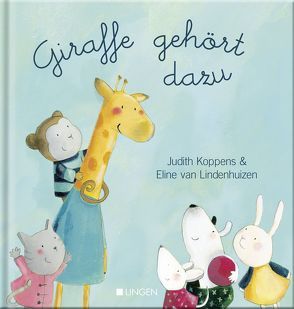 Giraffe gehört dazu von Koppens,  Judith, van Lindenhuizen,  Eline