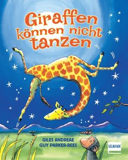 Giraffen können nicht tanzen von Andreae,  Giles, Parker-Rees,  Guy, Volk,  Katharina E.