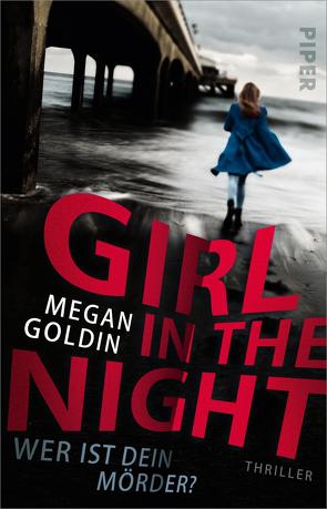 Girl in the Night – Wer ist dein Mörder? von Betzenbichler,  Richard, Goldin,  Megan