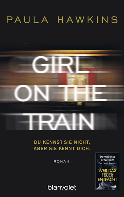 Girl on the Train – Du kennst sie nicht, aber sie kennt dich. von Göhler,  Christoph, Hawkins,  Paula