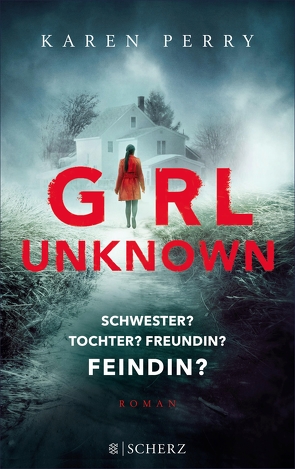 Girl Unknown – Schwester? Tochter? Freundin? Feindin? von Perry,  Karen, Timmermann,  Klaus, Wasel,  Ulrike