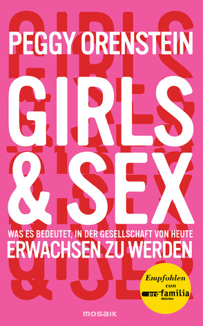 Girls & Sex von Orenstein,  Peggy, Wirth,  Karin