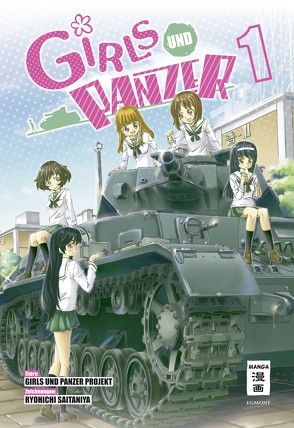 Girls und Panzer 01 von Saitaniya,  Ryohichi, Seisaku Iinkai, Steinle,  Christine
