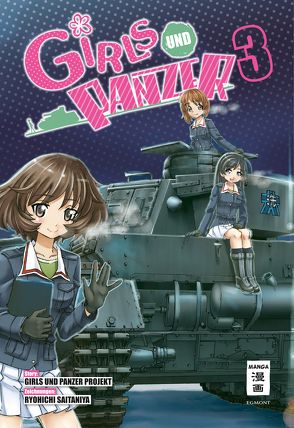 Girls und Panzer 03 von Saitaniya,  Ryouichi, Seisaku Iinkai, Steinle,  Christine