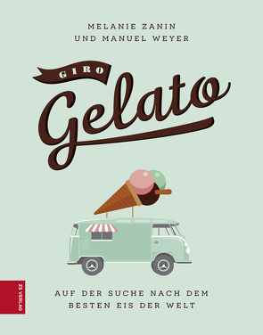 Giro Gelato von Weyer,  Manuel, Zanin,  Melanie